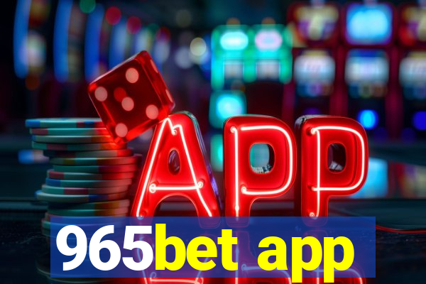 965bet app